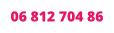 06 812 704 86